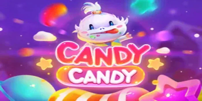 Candy Candy – Game Terbaru Dengan Mudah Memberi JP Besar