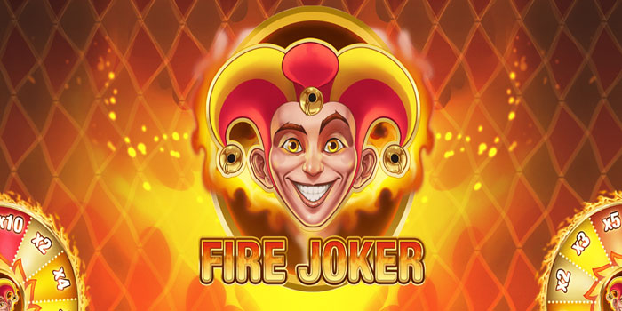 Fire Joke – Bertemu Dengan Joker Di Slot Anti Rungkad